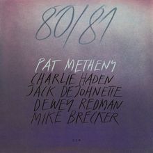 Pat Metheny  (geb. 1954): 80/81 - The Complete Edition, 2 CDs