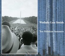 Wadada Leo Smith: Ten Freedom Summers, 4 CDs
