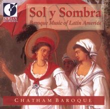 Sol y Sombra - Baroque Music from Latin America, CD