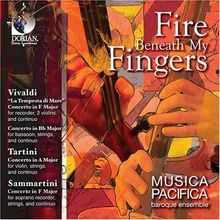 Musica Pacifica Baroque Ensemble - Fire beneath my fingers, CD