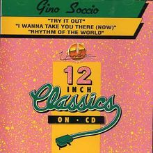 Gino Soccio: Try It Out/I Wanna Take You Th, CD