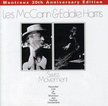 Les McCann  (geb. 1935): Swiss Movement: Montreux 30th Anniversary Edition, CD