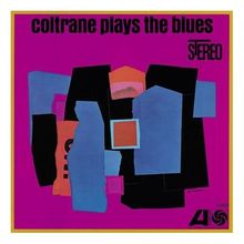 John Coltrane  (1926-1967): Coltrane Plays The Blues (180g), LP