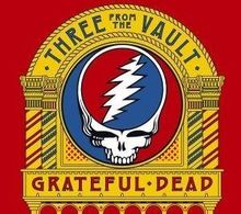 Grateful Dead: Three From The Vault - Live At Capitol Theatre, NY, 19.2.71, 2 CDs