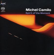 Michel Camilo  (geb. 1954): Spirit Of The Moment, SACD