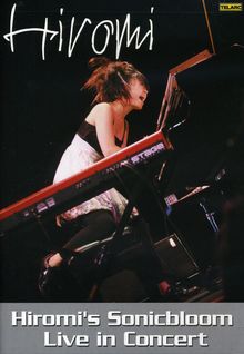 Hiromi: Hiromi´s Sonicbloom Live In Concert, DVD