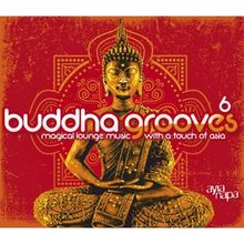 Various Artists: Buddha Grooves 6, 2 CDs