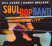 Bill Evans & Randy Brecker: Soulbop - Live, 2 CDs