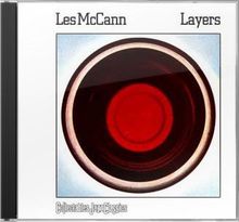 Les McCann  (geb. 1935): Layers, CD