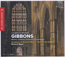 Christopher Gibbons (1615-1676): Motetten,Anthems,Fantasias & Voluntaries, SACD