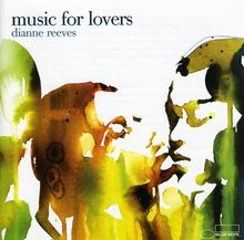 Dianne Reeves  (geb. 1956): Music For Lovers, CD