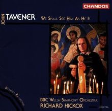 John Tavener (geb. 1944): We shall see him as he is, CD
