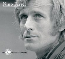 Nino Ferrer: Les 50 plus belles chan, 3 CDs
