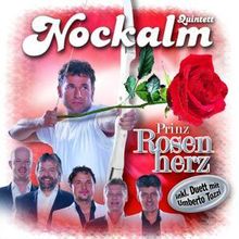 Nockalm Quintett: Prinz Rosenherz, CD