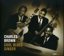 Charles Brown: Cool Blues Singer, CD