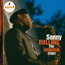 Sonny Rollins  (geb. 1930): Impulse Story, CD