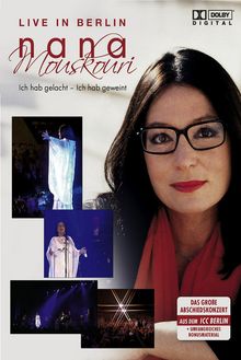 Nana Mouskouri: Ich hab gelacht - Ich hab geweint - Live in Berlin, DVD