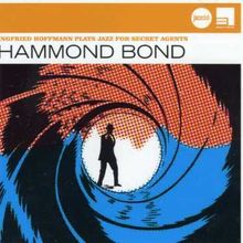 Ingfried Hoffmann: Hammond Bond - Jazz For Secret Agents (Jazz Club), CD