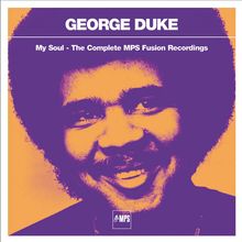 George Duke  (geb. 1946): My Soul - The Complete MPS Fusion Recordings, 4 CDs
