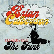 Brian Culbertson  (geb. 1973): Bringing Back The Funk, CD