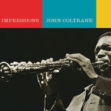 John Coltrane  (1926-1967): Impressions, CD
