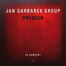 Jan Garbarek: Dresden: In Concert 2007, 2 CDs