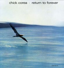 Chick Corea  (geb. 1941): Return To Forever (180g HQ-Vinyl), LP