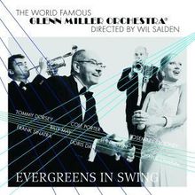 Glenn Miller  (1904-1944): Evergreens In Swing, CD