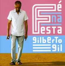 Gilberto Gil: Fé na Festa, CD