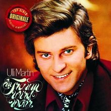 Ulli Martin: Ein Traum wird wahr (Originale), CD