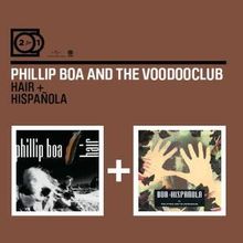 Phillip Boa & The Voodooclub: Hair / Hispanola (2for1), 2 CDs