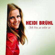Heidi Brühl: Ich bin so oder so, 2 CDs