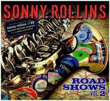 Sonny Rollins  (geb. 1930): Road Shows Vol.2, CD