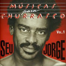 Seu Jorge: Músicas Para Churrasco Vol.1, CD