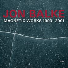 Jon Balke  (geb. 1955): Magnetic Works 1993-2001, 2 CDs