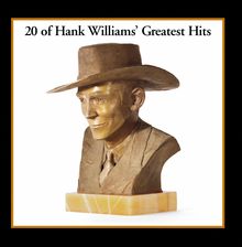 Hank Williams: 20 Greatest Hits, LP