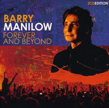 Barry Manilow: Forever And Beyond, 2 CDs