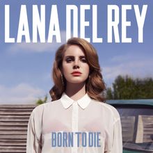 Lana Del Rey: Born To Die (Limited Deluxe Edition), CD