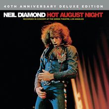 Neil Diamond: Hot August Night 1972 (40th Anniversary Deluxe Edition), 2 CDs