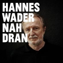 Hannes Wader: Nah dran (Limited Deluxe Edition), 2 CDs