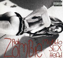 Rob Zombie: Mondo Sex Head (Limited Deluxe Explicit Version), CD
