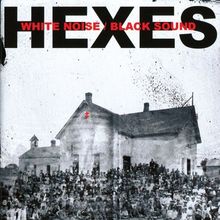 Hexes: White Noise Black Sound, CD