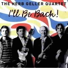 Herb Geller: I'll Be Back, CD