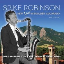 Spike Robinson: Very Live In Boulder Colorado, CD