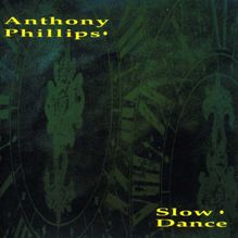 Anthony Phillips  (ex-Genesis): Slow Dance, CD