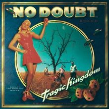 No Doubt: Tragic Kingdom (Limited Colored Vinyl), LP