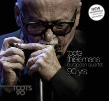Toots Thielemans  (geb. 1922): 90 Yrs.: Live 2006 - 2011, CD