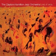 Clayton-Hamilton Jazz Orchestra: Live At MCG, CD