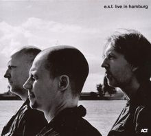 E. S.T. - Esbjörn Svensson Trio: Live In Hamburg 2006, 2 CDs