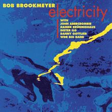 Bob Brookmeyer  (geb. 1929): Electricity, CD